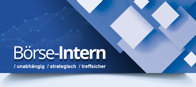 Börse Intern - Unabhängig, strategisch, treffsicher